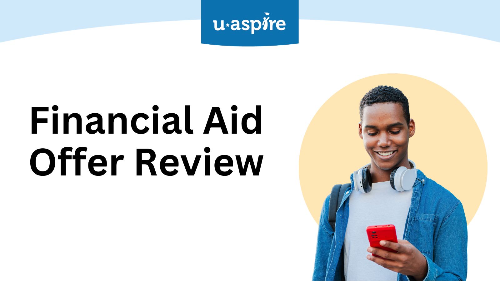 uAspire Webinar Series: Financial Aid Offer Review