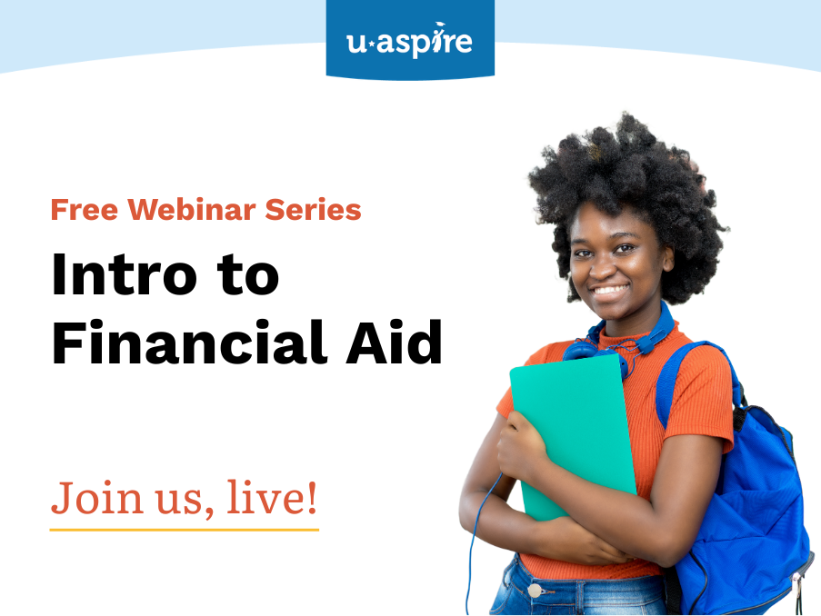 uAspire Webinar Series: Intro to Financial Aid