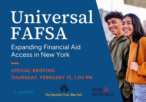 Universal FAFSA: Expanding Financial Aid Access for New York Students
