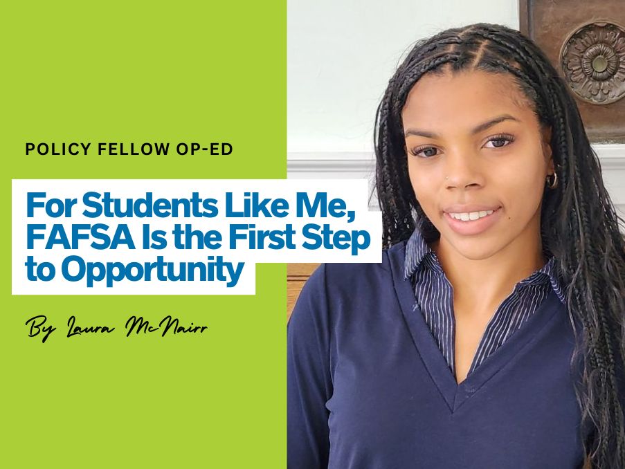 For Students Like Me, FAFSA Is the First Step to Opportunity
