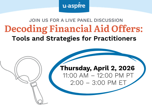 Decoding Financial Aid Offers: Tools and Strategies for Practitioners